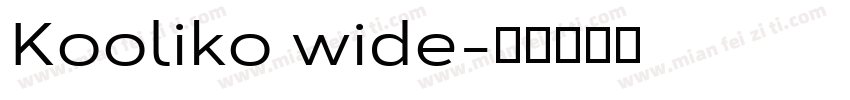 Kooliko wide字体转换